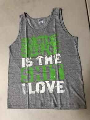 The Shit I Love - Grey Tank